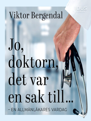 cover image of Jo, doktorn, det var en sak till ...